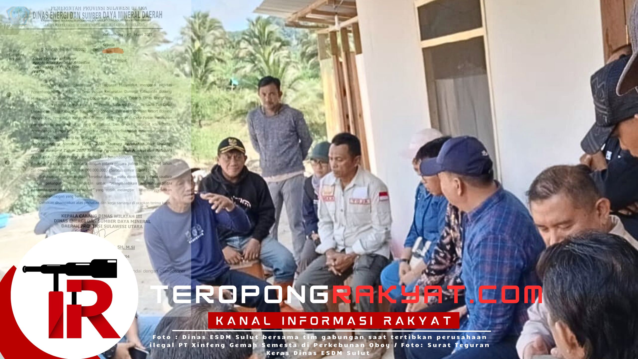 Manajemen Perusahaan Tambang Ilegal Oboy, PT Xinfeng Gemah Semesta Terancam 5 Tahun Penjara dan Denda 100 Miliar !