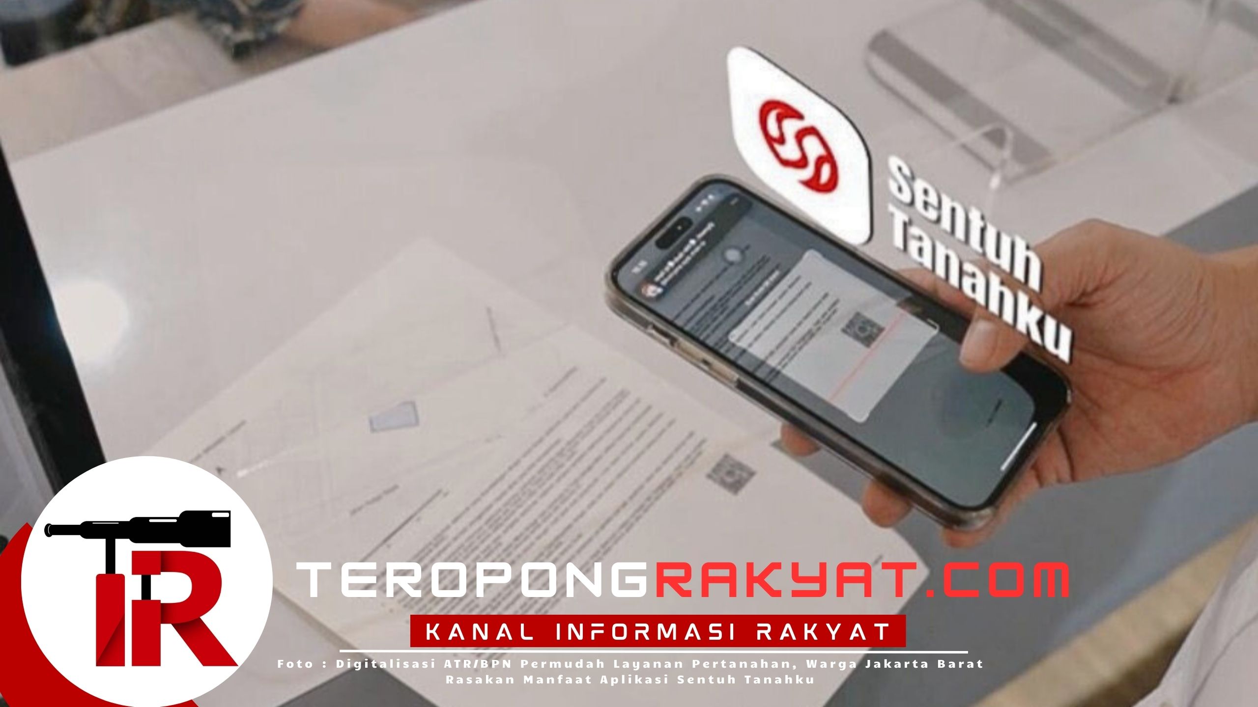 Digitalisasi ATR/BPN Permudah Layanan Pertanahan, Warga Jakarta Barat Rasakan Manfaat Aplikasi Sentuh Tanahku