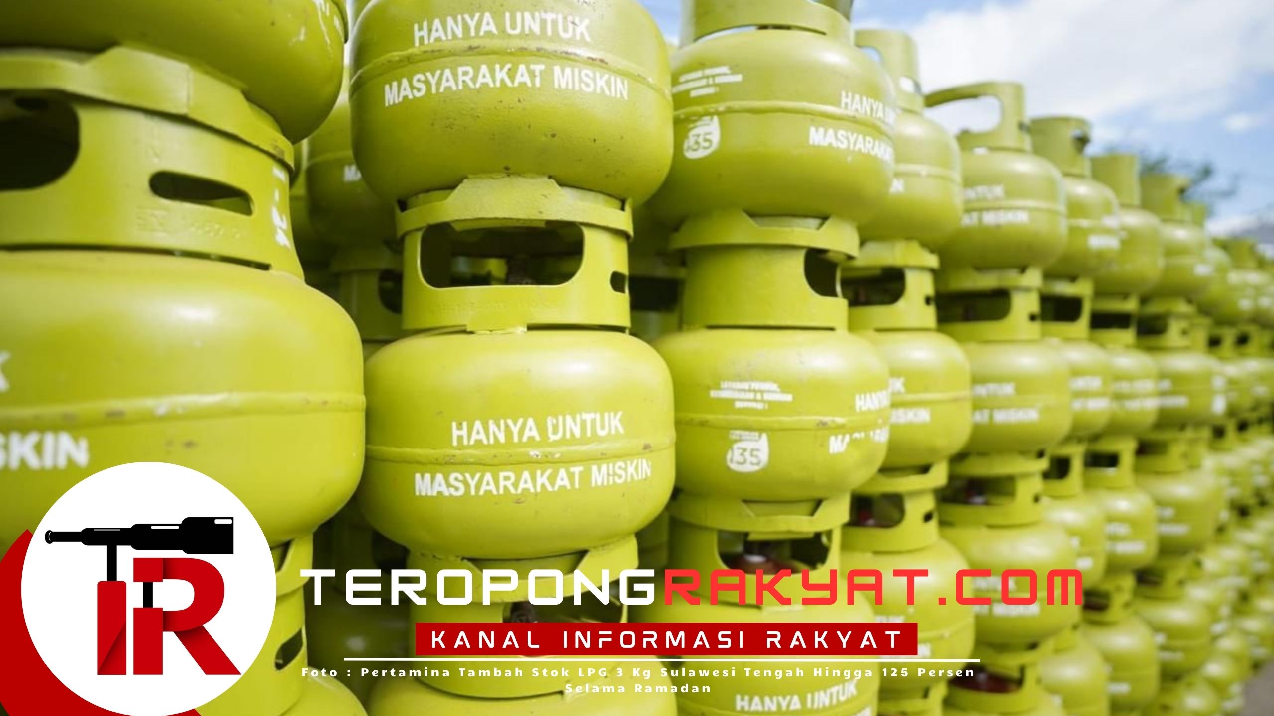Pertamina Tambah Stok LPG 3 Kg Sulawesi Tengah Hingga 125 Persen Selama Ramadan