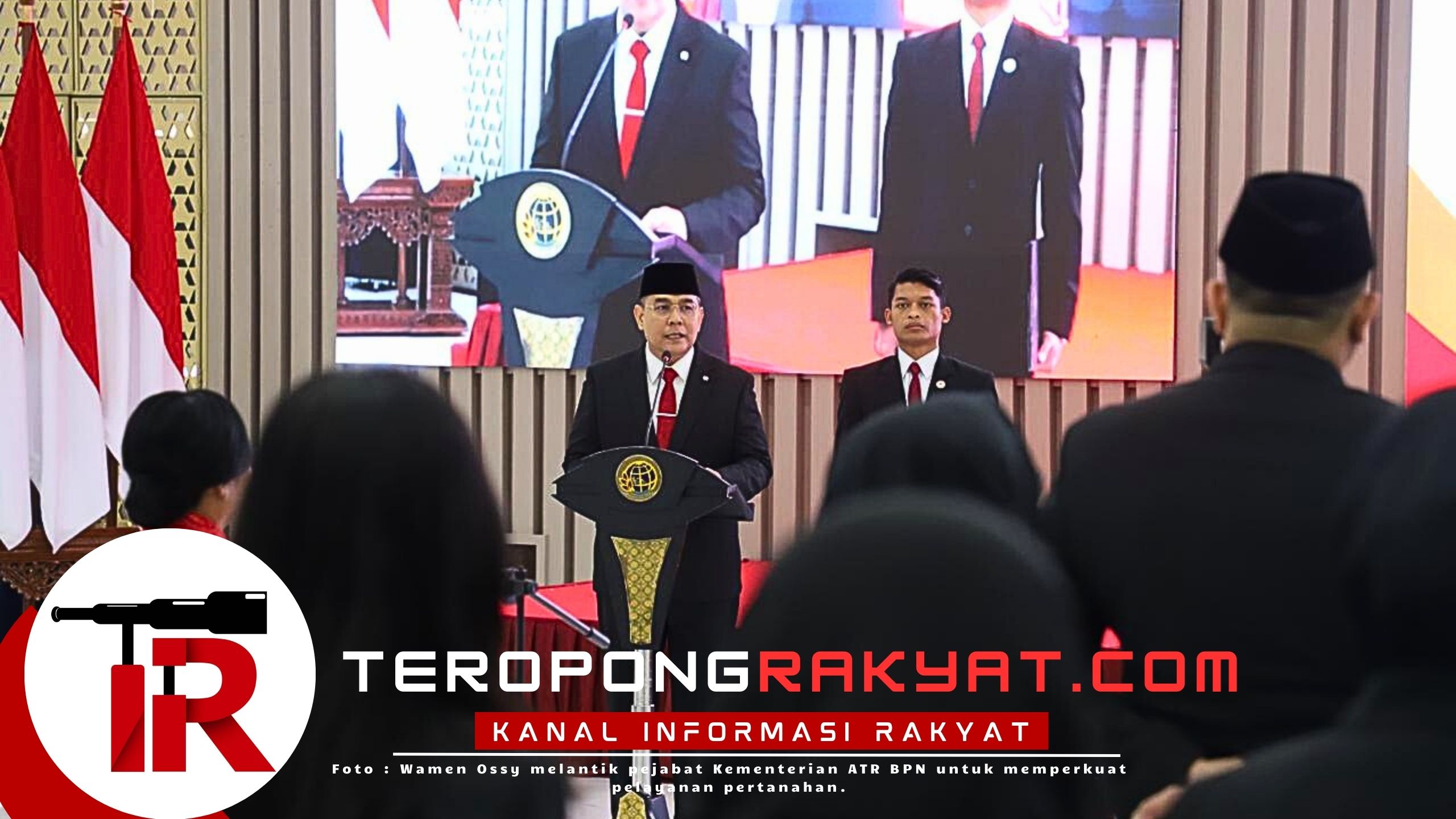 Wamen Ossy Lantik Pejabat Kementerian ATR BPN Sebagai Ujung Tombak Layanan